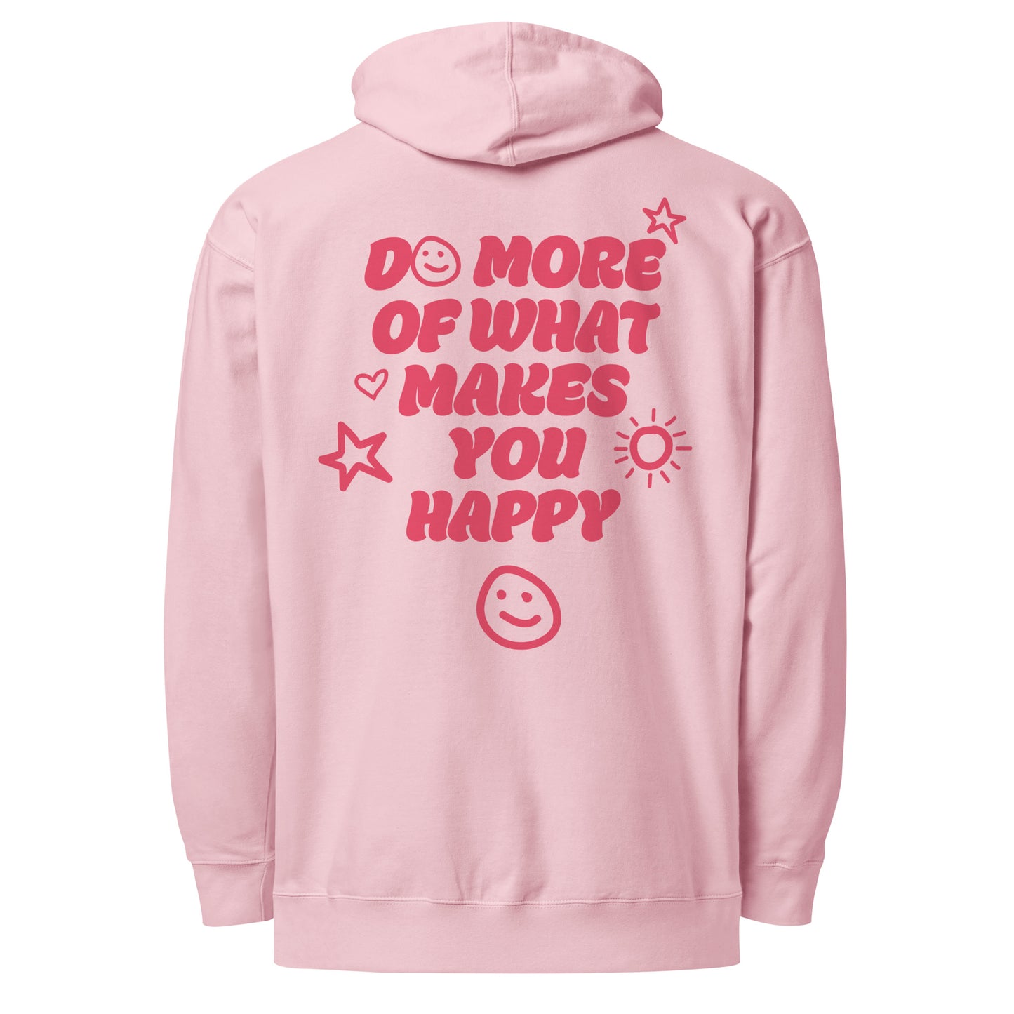 Light pink happy hoodie shown from the back, featuring a red graphic print with the text “DO MORE OF WHAT MAKES YOU HAPPY” and simple smiley faces, hearts, stars, and a sun.