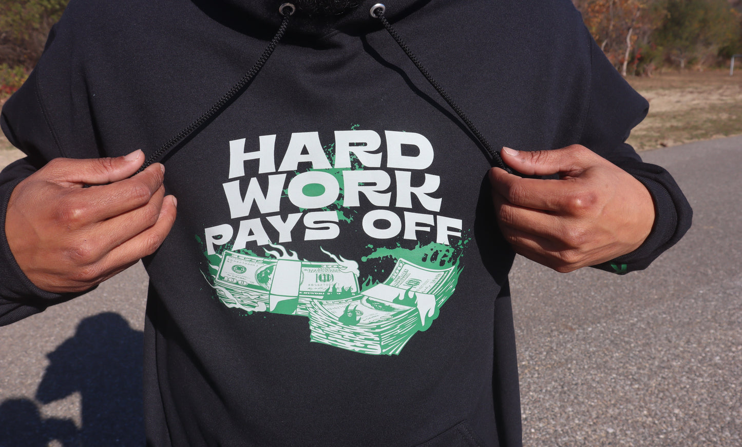 Hard Work Pays Off Hoodie