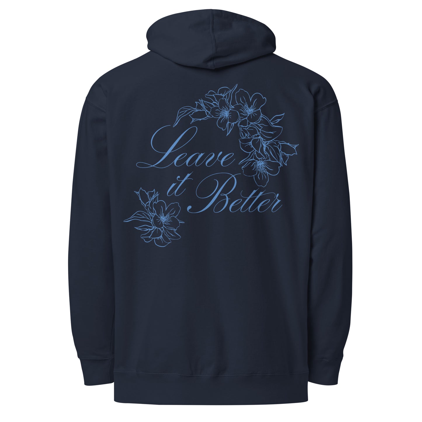 Navy blue Leave It Better hoodie shown from the back, featuring a light blue graphic with the text “Leave It Better” and floral line art.