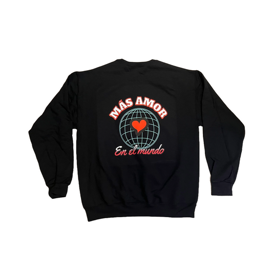 Más Amor En El Mundo Crewneck