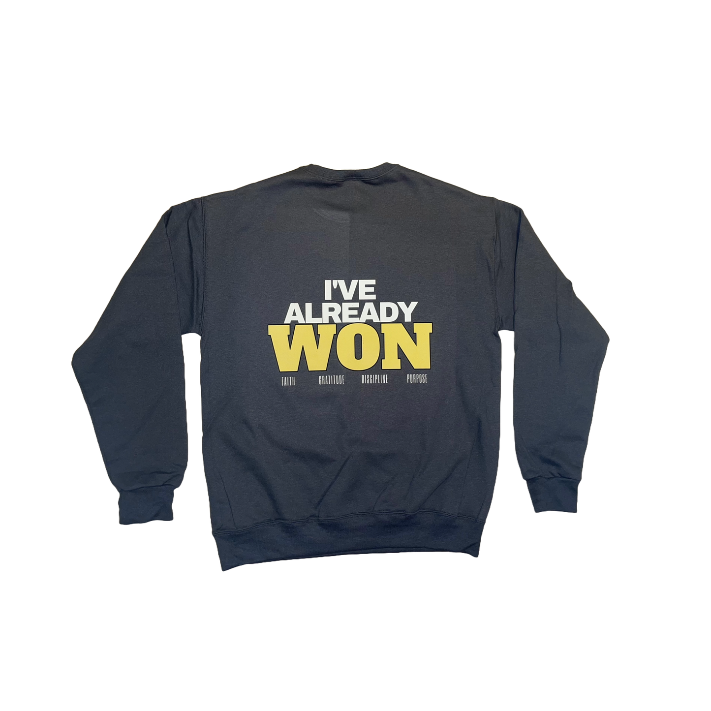 I've Already Won Crewneck