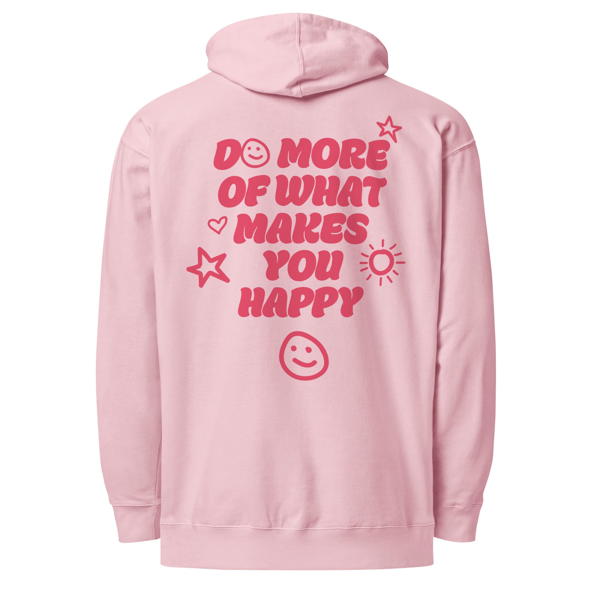 Light pink happy hoodie shown from the back, featuring a red graphic print with the text “DO MORE OF WHAT MAKES YOU HAPPY” and simple smiley faces, hearts, stars, and a sun.