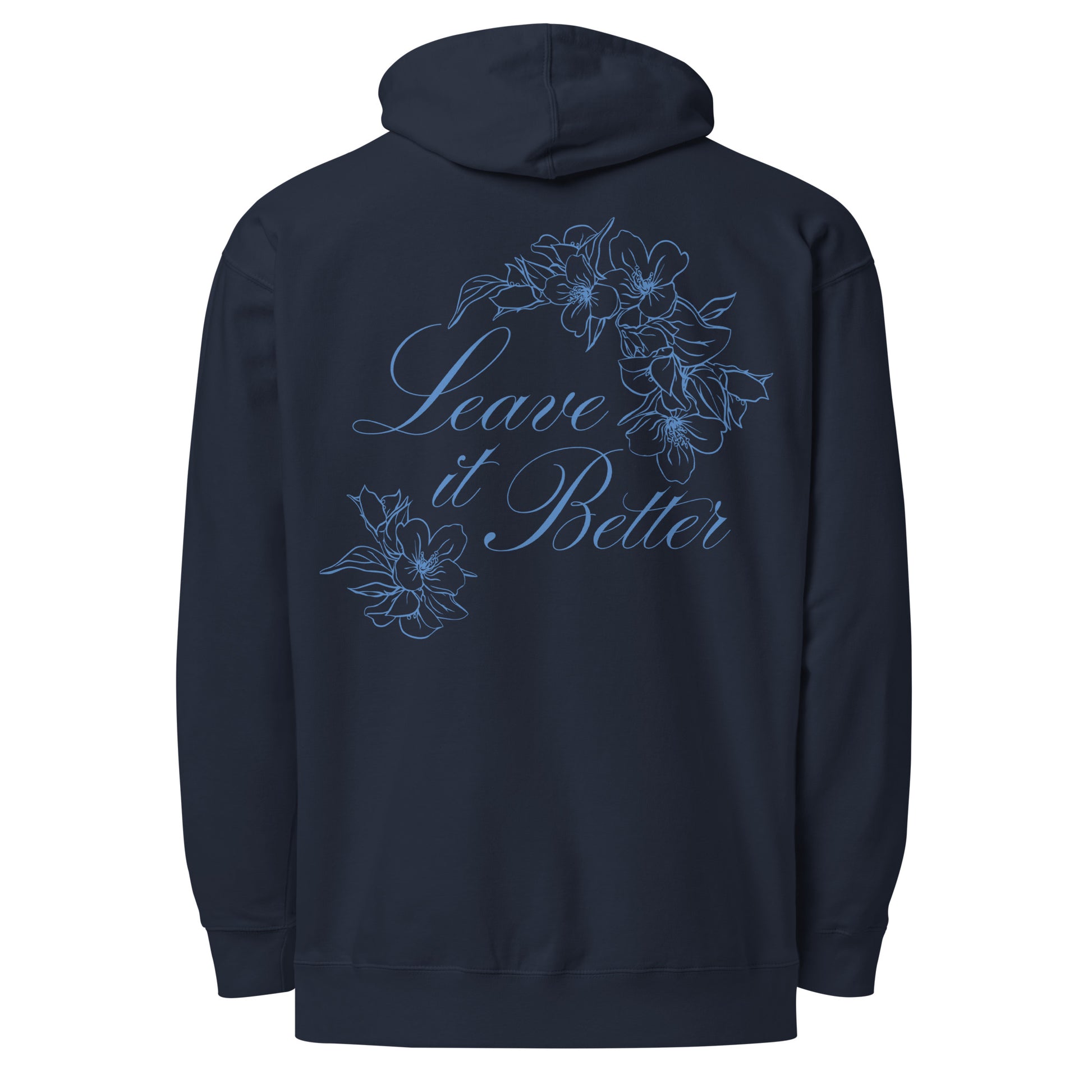 Navy blue Leave It Better hoodie shown from the back, featuring a light blue graphic with the text “Leave It Better” and floral line art.