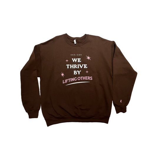 We Thrive By Lifting Others Crewneck